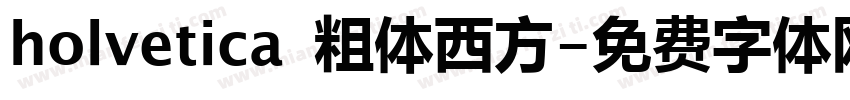 holvetica 粗体西方字体转换